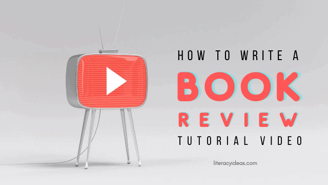 how to write a book review | 2 book review tutorial28129 | How to Write a Book Review: The Ultimate Guide | literacyideas.com