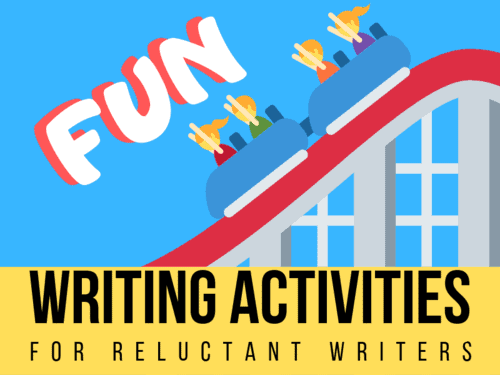 be sure to read our fun writing activities for reluctant  writers guide here