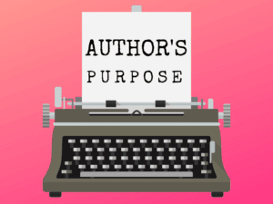 WRITING | authors purpose 1 | WRITING OVERVIEW | literacyideas.com