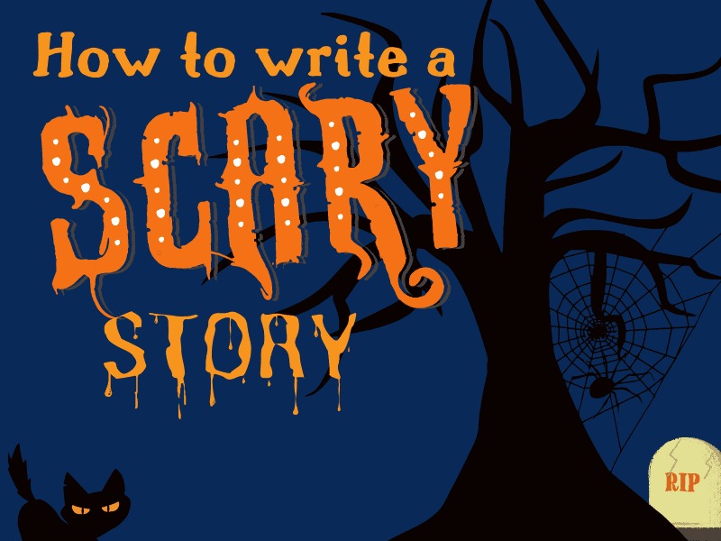 How to write a scary story