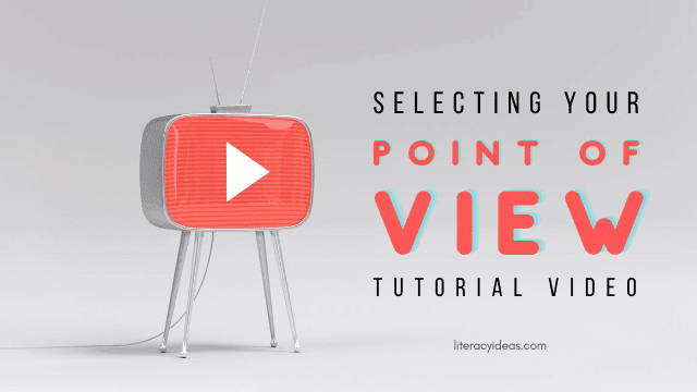 point of view | point of view videos28129 | Point of view in literacy: A guide for students and teachers | literacyideas.com