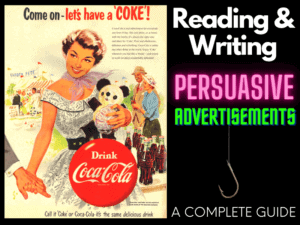 WRITING | reading and writing persuasive advertisements 3 | WRITING OVERVIEW | literacyideas.com