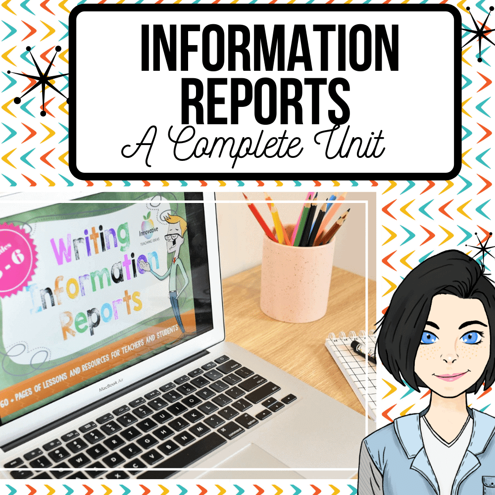 Information Report | information report writing unit 1 | How to write an excellent Information Report | literacyideas.com